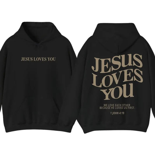 Jesus Loves You 2 Sided Hoodie, Gifts For Christians, Jesus Trendy Shirt