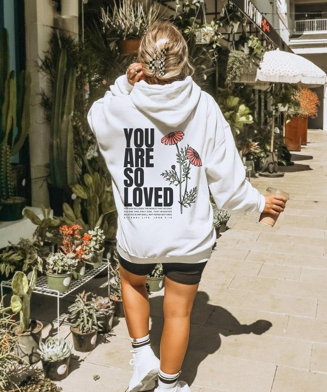 Jesus loves you hoodie Christian streetwear faith based John 3:16 Jesus crewneck You are so loved back print only  T-shirt, sweater and Hoodie