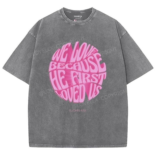 John 4_19 Washed T-Shirt, Christian Jesus  t shirts, Vintage 90s Graphic Tee Gift Cotton Top Womenswear Bottom