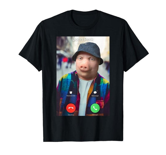 John Pork Is Calling T-Shirt, Gift Unisex T-Shirt, Bella Canvas Crewneck Graphic Unisex T-Shirt Casual Fabric