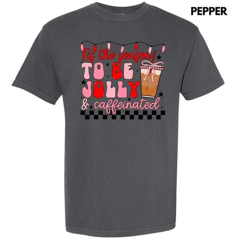 Jolly & Caffeinated Comfort Colors T-Shirt 'NLB'