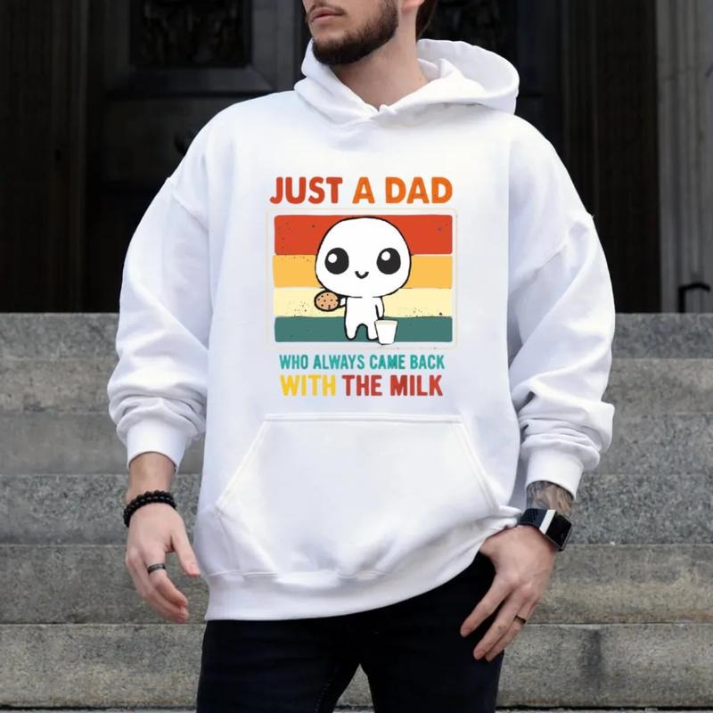 Just A Dad Who Always Came Back With The Milk Hoodie, Funny Fathers Day Gift, Dad Sweatshirt, Papa Tee, Unisex Crewneck Pullover Tee, Classic Streetwear