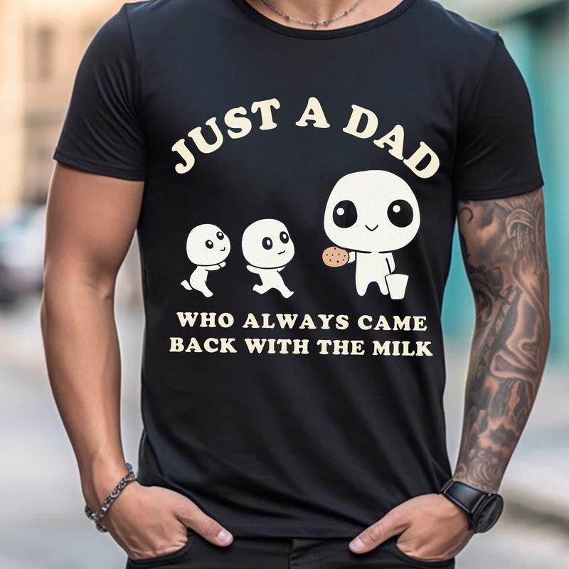 Just A Dad Who Always Came Back With The Milk T-Shirt, Funny Fathers Day Retro Tee, Aesthetic Unhinged Apparel, Vintage Cute Humor Shirt