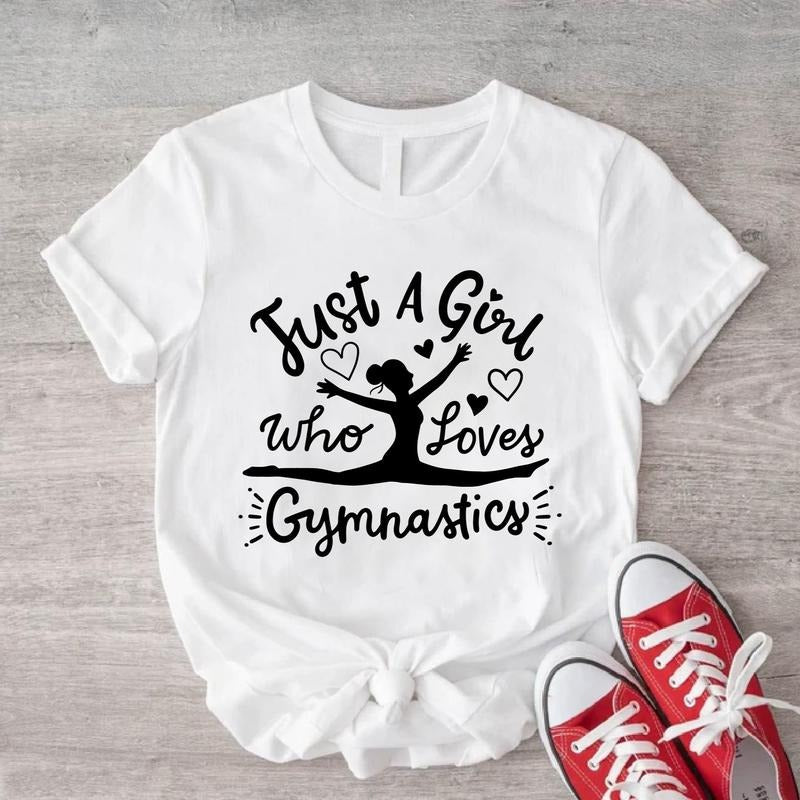 Just A Girl Who Loves Gymnastic Shirt, Gymnastics Lovers Gift Tee For Woman, Sportive Shirt For Mom, Matching Gymnast Group Tee, Gymnastics Coach Shirt.