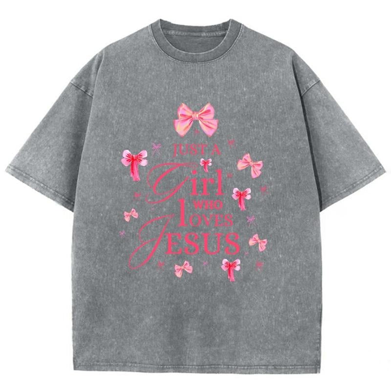 Just A Girl Who Loves Jesus Unisex Washed T-Shirt, Christian Jesus  t shirts, Vintage 90s Graphic Tee Gift Cotton Top Womenswear Bottom