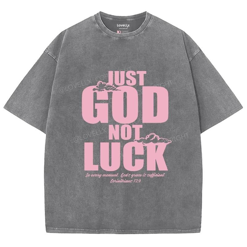 Just God Not Luck Unisex Washed T-Shirt, Christian Jesus  t shirts, Vintage 90s Graphic Tee Gift Cotton Top Womenswear Bottom
