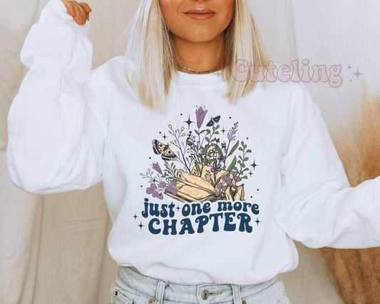 Just One More Chapter Sweatshirt Reading Sweatshirt Book Lover Gift Books Sweatshirt Librarian Shirt Bookish Crewneck Unisex  sweater