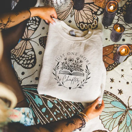 Just One More Chapter Sweatshirt, Bookish Crewneck, Booktok Hoodie, Gifts for Book Lovers, Gifts for Teachers, Literary Shirt