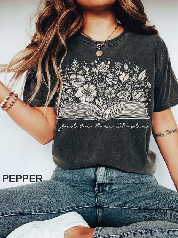 Just one more chapter t-shirt, bookish Merch, Reading t-shirt, Literature, Book Lover tshirt, Comfort Colors, Booktok Shirt