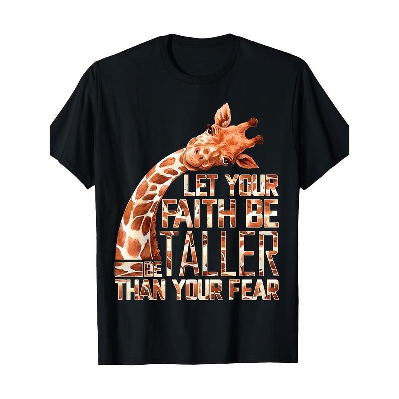 Keep Your Faith Above Fear Giraffe Casual Comfort Men's T-Shirt Made in USA