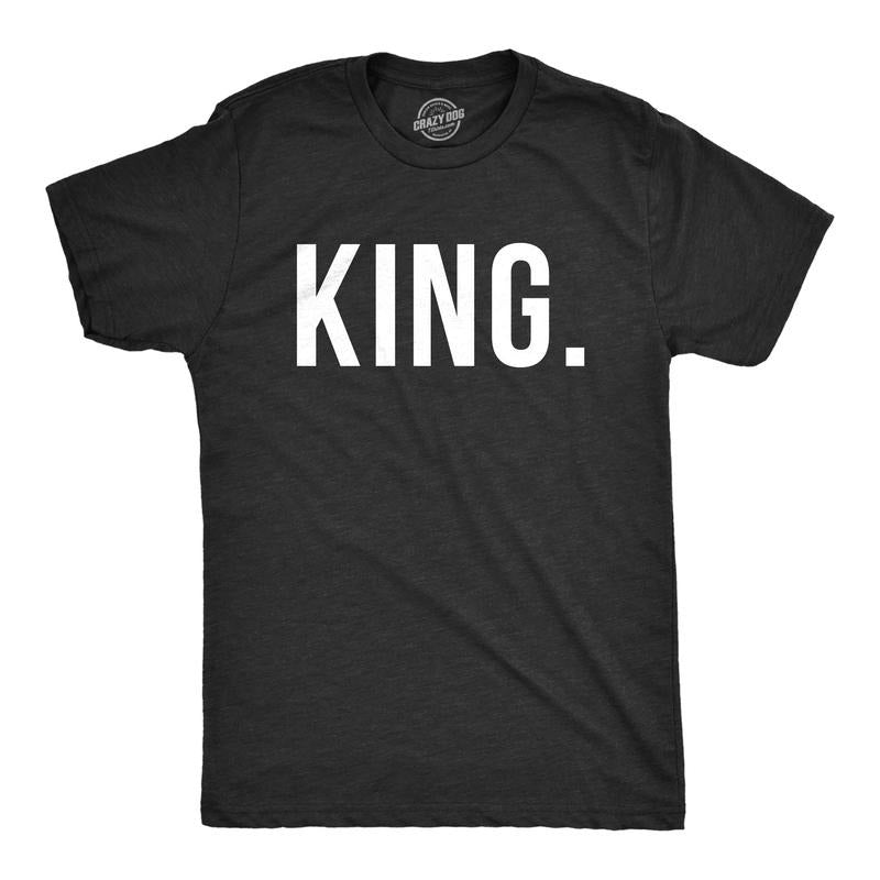 King and Queen Shirts Funny Novelty Royalty Matching Couples Tee Love  Black -