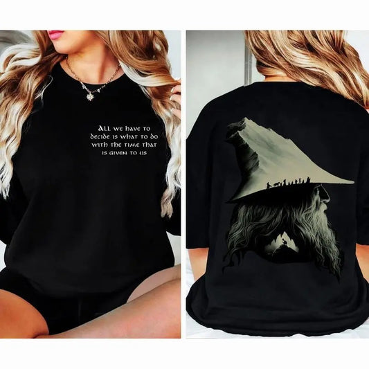 LOTR Gandalf Quotes All We Have To Decide Vintage 2 Sides Shirt, Middle Earth Tolkien Retro Sweatshirt
