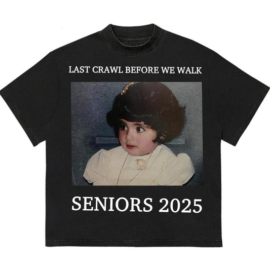 Last Crawl Befrore We Walk Seniors 2025 T-Shirt Retro 90s Vintage Soft Cotton