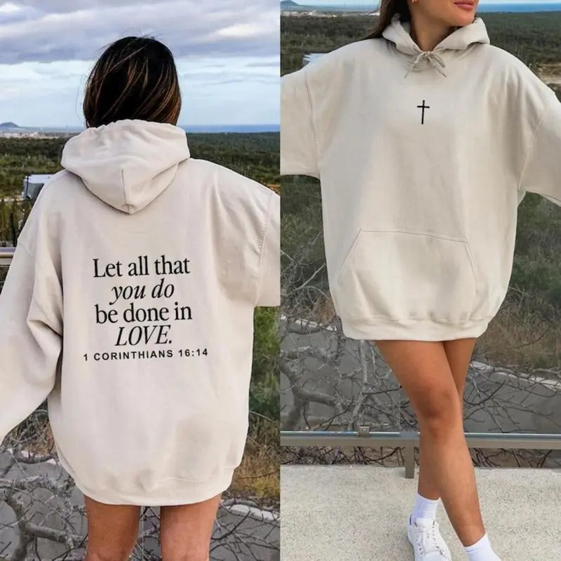 Let All That You Do Be Done In Love Hoodie, Christianity Religious Sweatshirt Gift, Christian Merch For Her Menswear