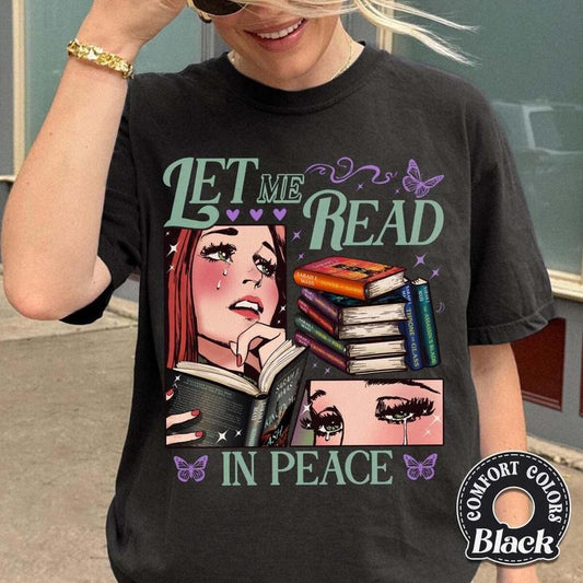 Let Me Read in Peace TOG Shirt, Gift for Book Lover, Bookish Shirt, Throne of Glass Shirt, Sjm Merch, the Thirteen Shirt