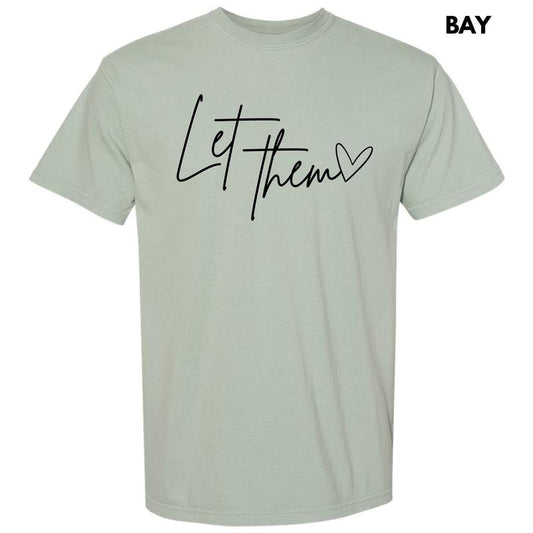 Let Them Script Comfort Colors T-Shirt 'NLB'