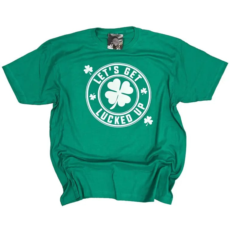 Lets Get Lucked Up St. Patty's Day Irish Green Graphic tshirt womenswear cute shirts