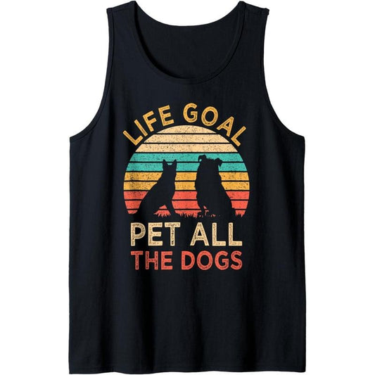 Life Goal Pet All The Dogs Funny Vintage Dog Lover Gift Tank Top Made in USA