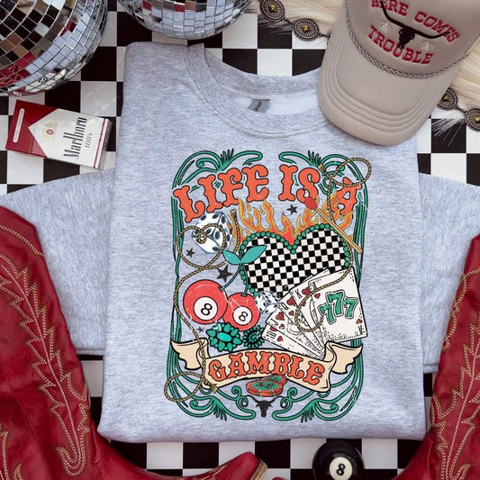 Life Is A Gamble DTF Transfers - THIS IS NOT A SHIRT