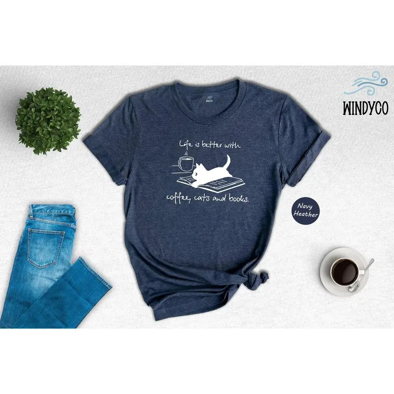 Life Is Better With Coffee Cats And Books Shirt Cat Coffee Shirt, Cats And Books Shirt, Cat Lover Shirt, Cat Mom Shirt, Cute Cat Shirt