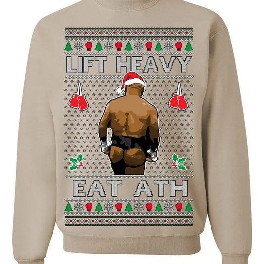 Lift Heavy Eat Ath Merry Chrithmith, Mike Tyson Butt Viral Weightlifting Lifting Boxing Fight Meme Men Women Funny Ugly Christmas Crewneck Cotton