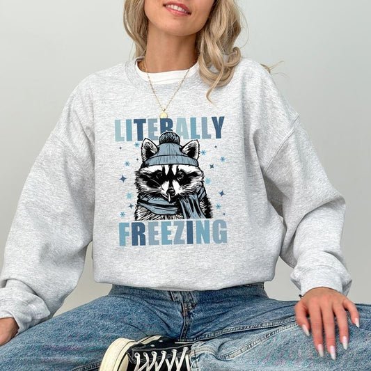 Literally Freezing Sweatshirt, I'm Freaking Cold Sweater, Freezing Season Crewneck, Funny Winter Gifts, Cozy Season Long Sleeve Pullover