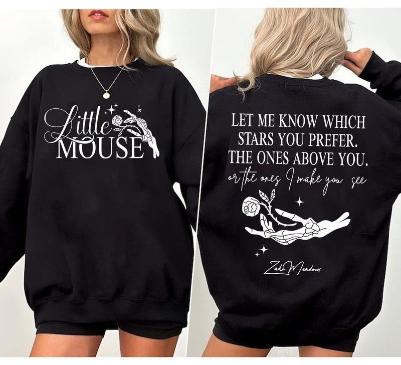 Little Mouse Sweatshirt, Let Me Know Which Stars You Prefer Shirt, Haunting Adeline Zade Meadows, Dark Romance Dark Academia Shirt, Smut Shirt, Bookstagram Pullover Sweater
