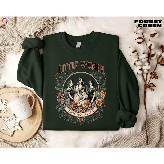 Little Women Sweatshirt, Louisa M. Alcott Sweatshirt, English Literature Gift, Literary Bookish Gift, Book club Shirt, Gift for Book Lover