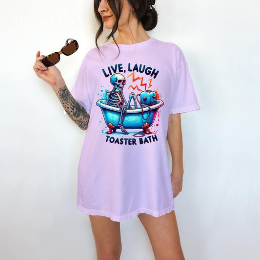 Live,  Laugh Toaster Bath- T-Shirt, Happy Skeleton, Bright Graphic, Funny Apparel, Gift Idea, Relaxed Fit, Casual Apparel, Cute Top, Great with Jeans, All Seasons, Fun Style, Comfortable Shirt