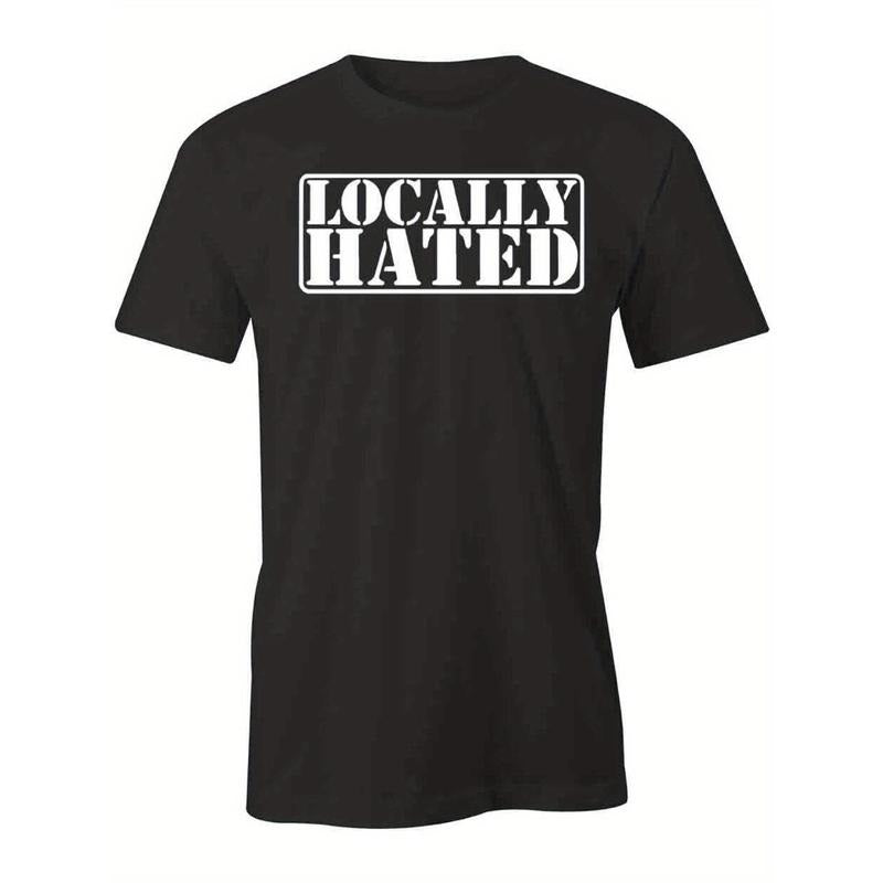 Locally Hated Bold Statement Fashion graphic printed men's t-shirt, made of 100% pure cotton for comfortable casual wear, featuring eye-catching designs and high-quality short sleeves. made in usa