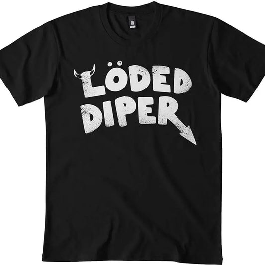 Loded Diper Classic Tshirt, Sweatshirt, Hoodie For Men Women Unisex