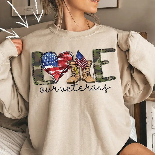 Love Our Veterans Sweatshirt, Memorial Day Sweatshirt - T-Shirt, Full Sizes, Full Colors