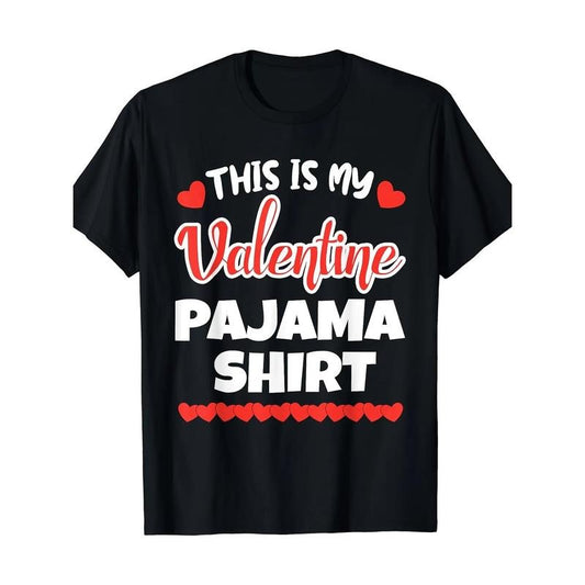 Lovers Gift This My Valentines Pajama Valentines Cute Hearts T-Shirt Unisex Style For Women Men Clothing Funny Vintage Graphic 220g made in usa