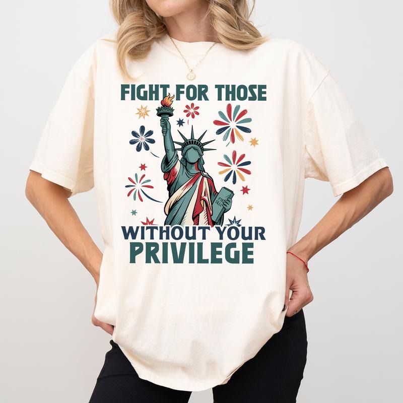 MAPTEES Fight For Those Without Your Privilege Comfort Colors Shirt, Resistance Retro T-shirt, Protect Human Rights Graphic Tee, Anti Racism Clothing