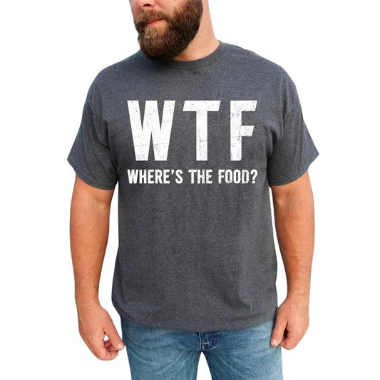 MAPTEES Funny WTF Graphic Tee, Adult Humor T-shirt For Men, Sarcastic Funny Where's The Food Shirt, Meme Men Tee, Funny Gift For Him