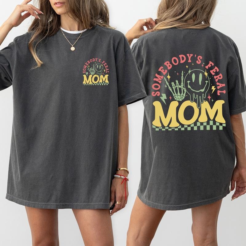MAPTEES Somebody's Feral Mom Comfort Colors Shirt, Cute Mom T-shirt, Funny Mom Graphic Tee, Mother's Day Gift, Gift For Mom, Womenswear