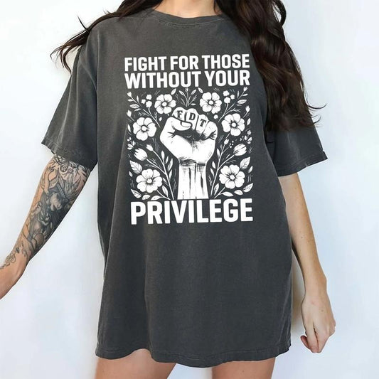 MAPTEES Subtle FDT Vintage Comfort Colors Shirt, Human Rights T-shirt, Fight For Those Without Your Privilege Graphic Tee, Activist Unisex Clothing