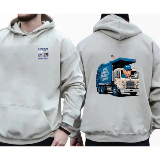 Make America Garbage Again T-shirt Sweatshirt Hoodie- Humorous Political Graphic Featuring Trump in Garbage Truck - trump hoodies for guys, Menswear, Sweatshirts