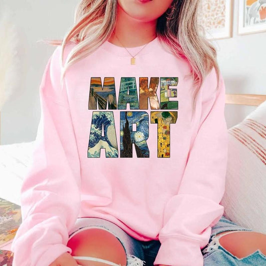 Make Art Retro Sweatshirt, Teacher Shirt, Classic, Modern Art Shirt, Monet, Van Gogh, Art Lovers Shirt