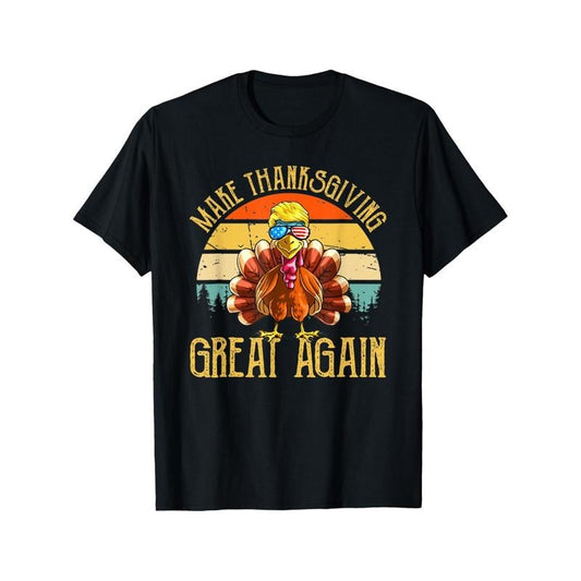 Make Thanksgiving Great Again" Trump Turkey Graphic Tee - Cotton Blend, Casual Fit, Short Sleeve, Round Neck - Perfect for All Seasons & Gifts made in usa