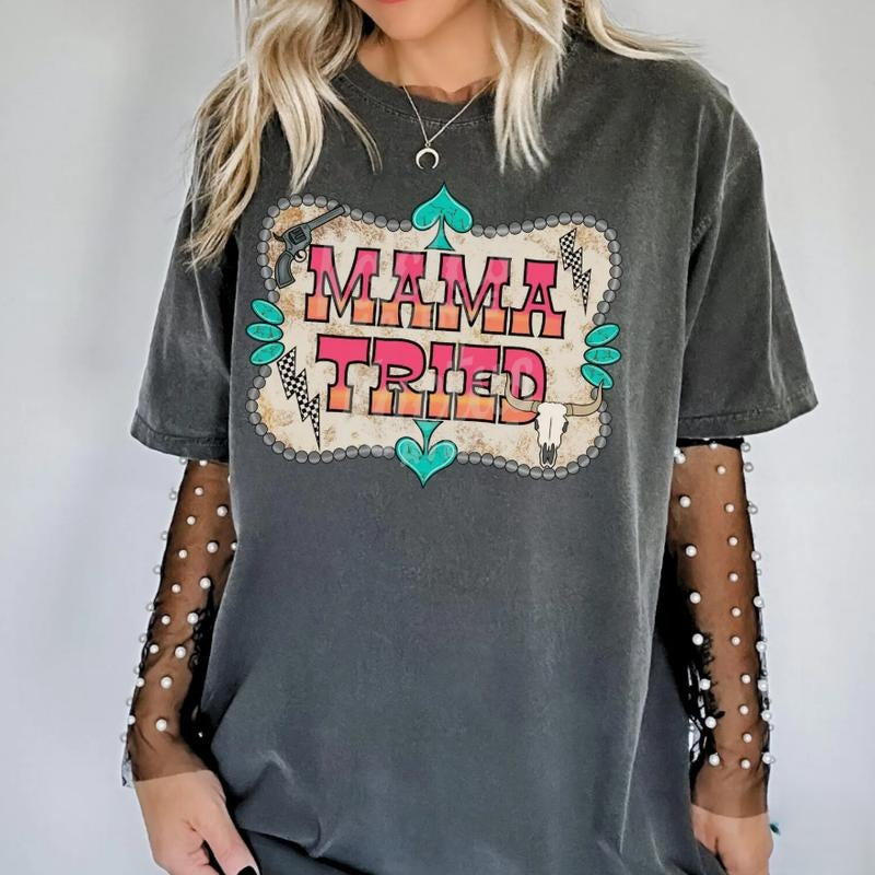 Mama Tried, Yallternative Western shirt, graphic tees women, western outfits women, western tops clothing, rodeo cowgirl outfits women, country concert outfits, shirt, sweatshirt, hoodie