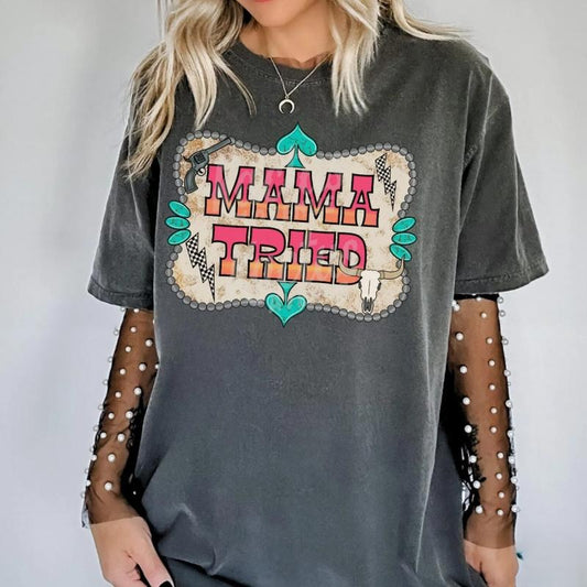 Mama Tried, Yallternative Western shirt, graphic tees women, western outfits women, western tops clothing, rodeo cowgirl outfits women, country concert outfits, shirt, sweatshirt, hoodie