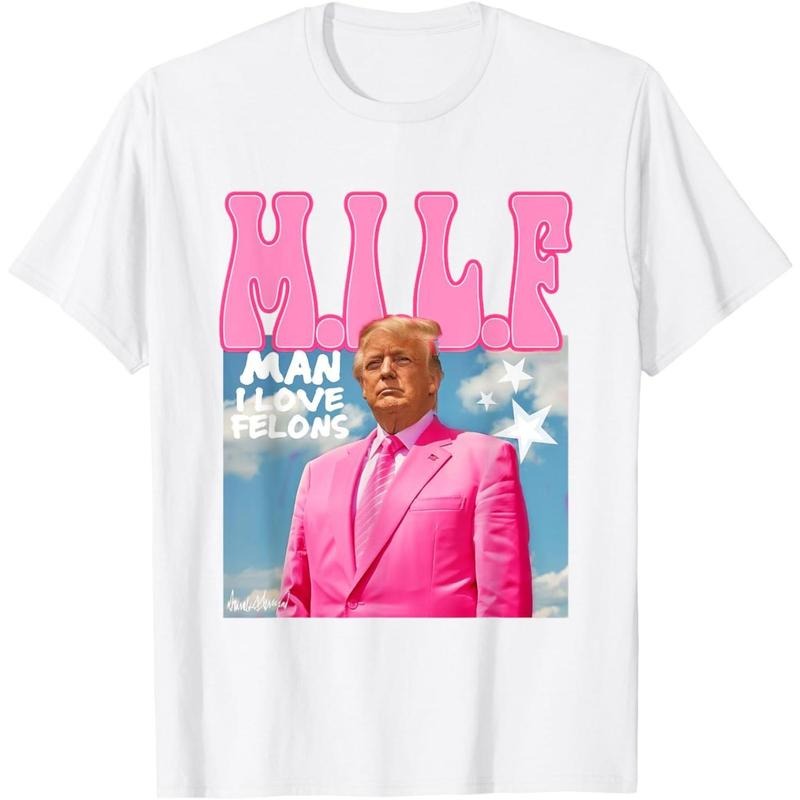 Man I Love Felons Funny Trump Pink 2024 For President T-Shirt made in usa