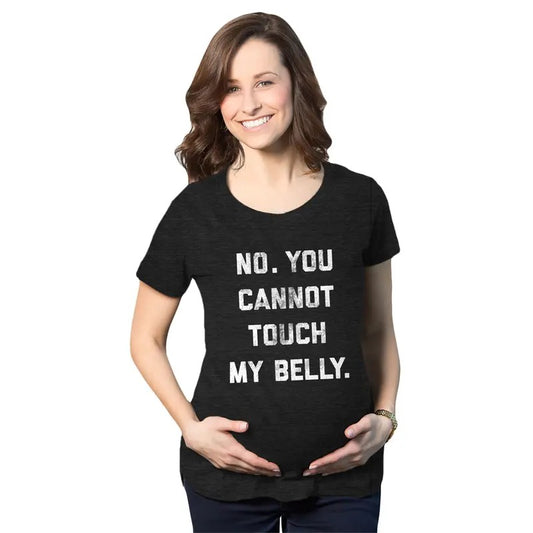 Maternity No. You Cannot Touch My Belly Pregnancy T Shirt Funny Baby Bump Tee Funny Graphic Maternity Tee Cute Pregnancy Tees With Plus Sizes Funny Sarcastic Short Sleeve Funny Maternity Shirts Black