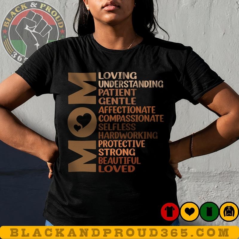Melanin Mom Loving Strong Loved T-shirt, Black Women Tee, Black Girl Magic, Black Mom Shirt, Mama Gift, Mother's Day Giftstyle{n002}2