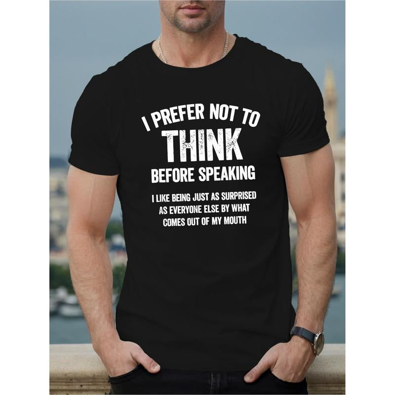 Men's I Prefer Not To Think Graphic Print T-shirt, Casual Short Sleeve Crew Neck Tee, Men's Clothing For Summer Outdoor made in usa