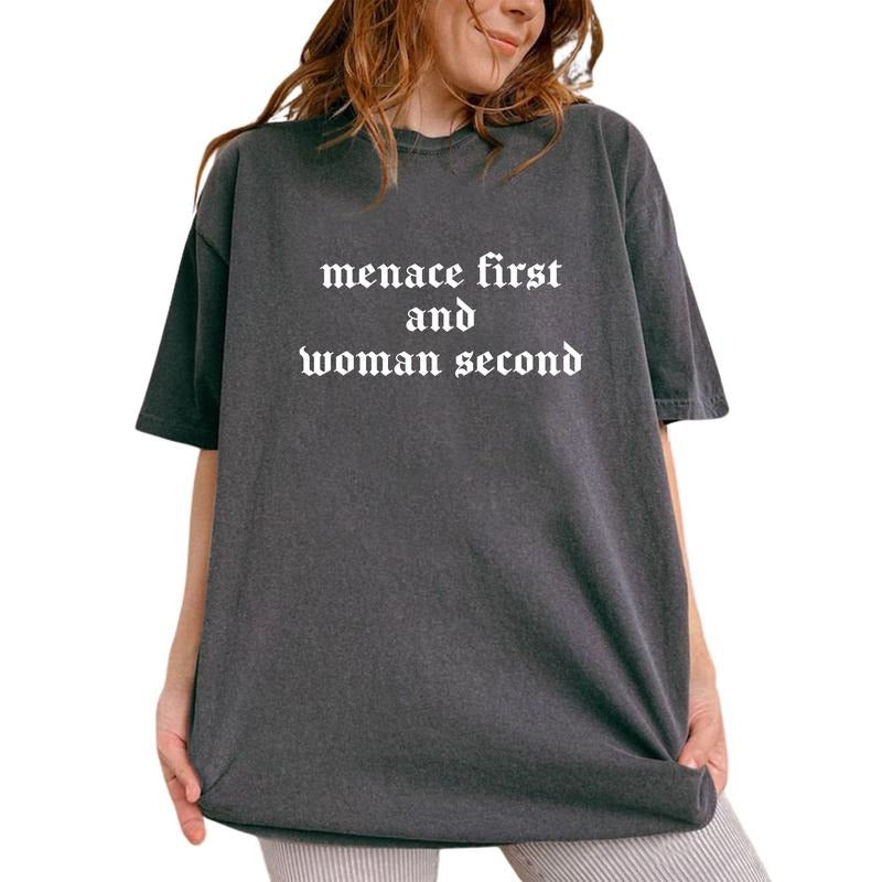 Menace First Woman Second Vintage Shirt, Sarcastic Women Vintage Tee, Funny Women Graphic Printed Tee, Funny Saying Unhinged Shirt, Comfy Fabric Oversized Graphic Tee, Women's Tops, Womenswear, Cotton Fabric Tee