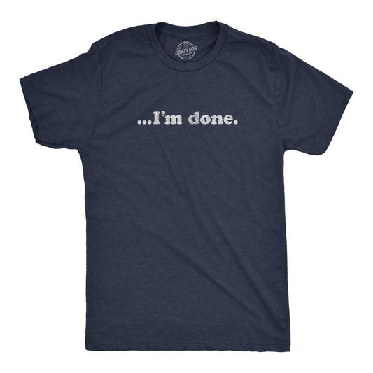 Mens ?I'm Done T Shirt Funny Sarcastic Over It Novelty Graphic Tee Mens Funny T Shirts Cool Tees Soft Stylish Casual Menswear Funny Introvert Short Sleeve Novelty Tees for Guys Navy
