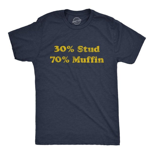Mens 30% Stud 70% Muffin T Shirt Funny Dating Relationship Graphic Novelty Tee Mens Funny T Shirts Cool Tees Soft Stylish Casual Menswear Love Apparel for Men Funny Food Short Sleeve Novelty Tees for Navy -