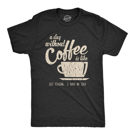 Mens A Day Without Coffee Funny Graphic T shirt Caffeine Addicted Cool Vintage Mens Funny T Shirts Cool Tees Soft Stylish Casual Black